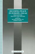 Securing Peace in Europe, 1945-62