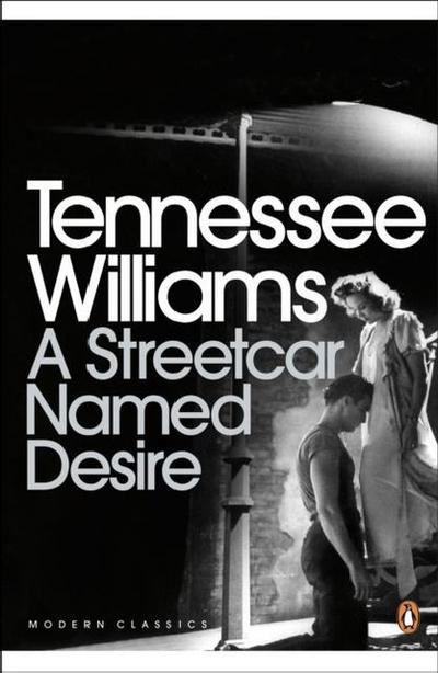 A Streetcar Named Desire - Tennessee Williams