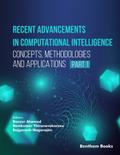 Recent Advancements in Computational Intelligence: Concepts, Methodologies and Applications (Part 1)