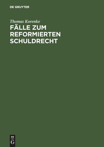 Fälle zum reformierten Schuldrecht