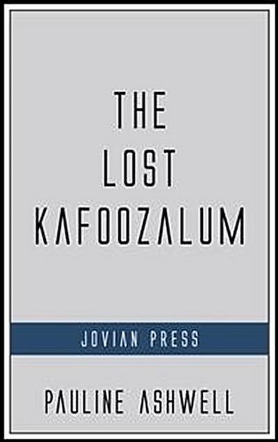The Lost Kafoozalum