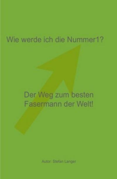 Wie werde ich die Nummer1!