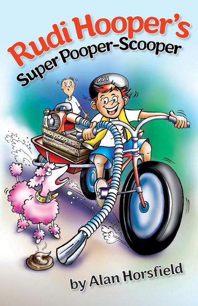 Rudi Hooper’s Super Pooper-Scooper