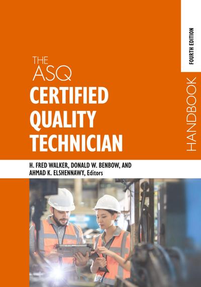 The ASQ Certified Quality Technician Handbook