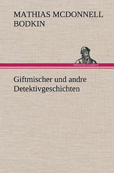 Giftmischer und andre Detektivgeschichten