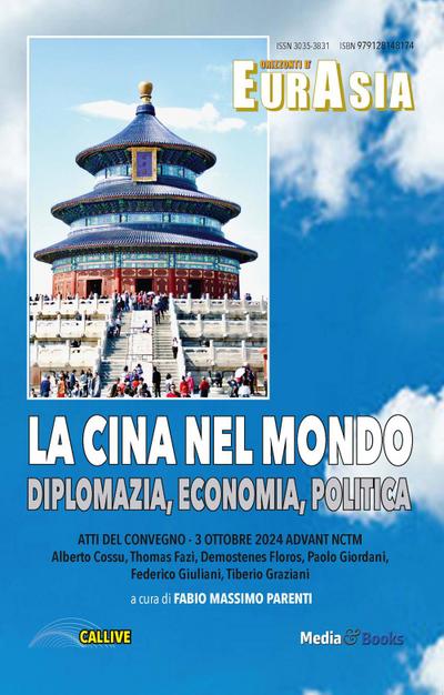 La Cina nel mondo. Diplomazia, economia, politica