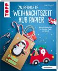 Zauberhafte Weihnachtszeit aus Papier (kreativ.kompakt.)