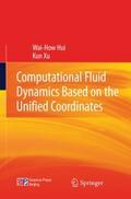 Computational Fluid Dynamics Based on the Unified 
