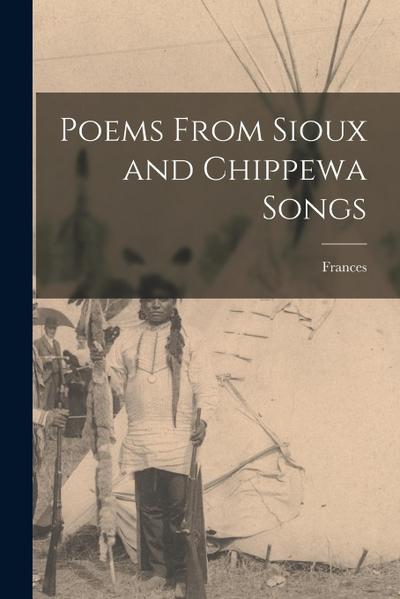 Poems From Sioux and Chippewa Songs
