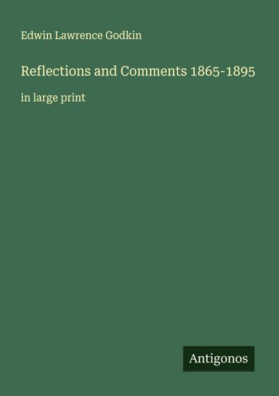 Reflections and Comments 1865-1895