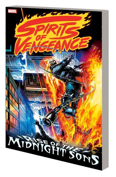 Spirits of Vengeance: Rise of the Midnight Sons [New Printing]