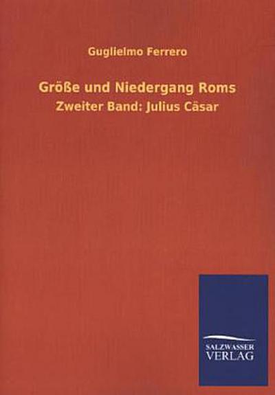 Größe und Niedergang Roms