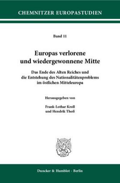 Europas verlorene und wiedergewonnene Mitte