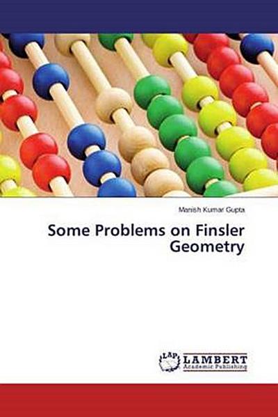 Some Problems on Finsler Geometry