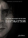 I am the Architect of my own Destruction: Depression