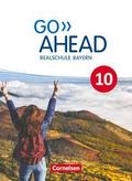 Go Ahead - Realschule Bayern 2017 - 10. Jahrgangss