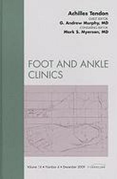 Achilles Tendon, an Issue of Foot and Ankle Clinics