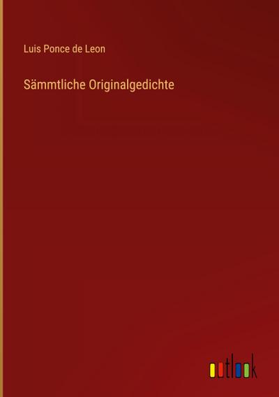 Sämmtliche Originalgedichte