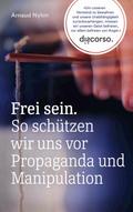 Frei sein.