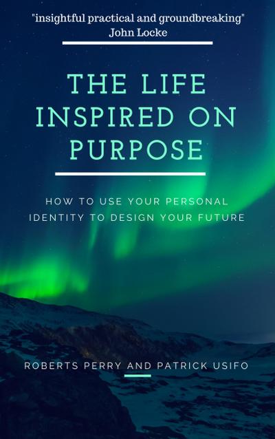 The Life Inspired on Purpose