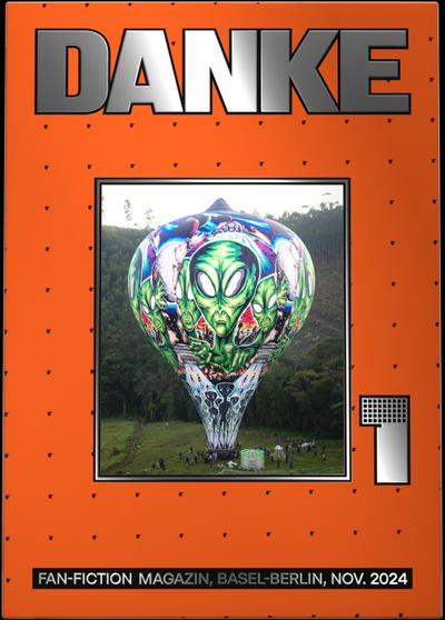 DANKE: Das Fan-Fiction-Magazin, Ausgabe 1
