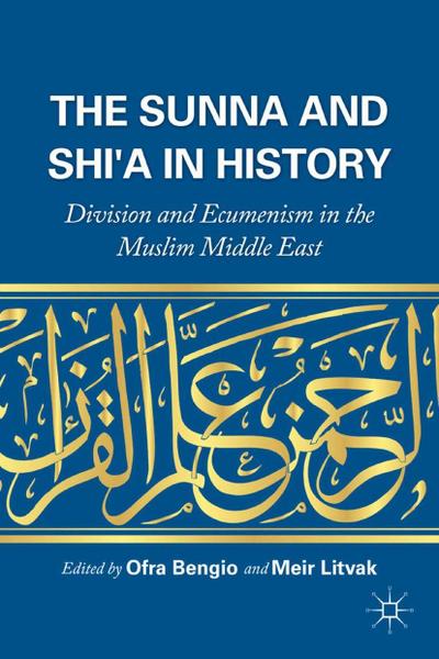 The Sunna and Shi’a in History