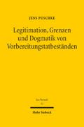 Legitimation, Grenzen und Dogmatik von Vorbereitungstatbeständen
