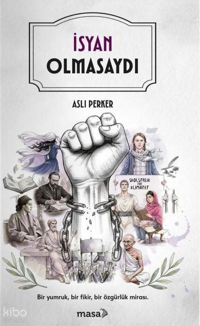 Isyan Olmasaydi