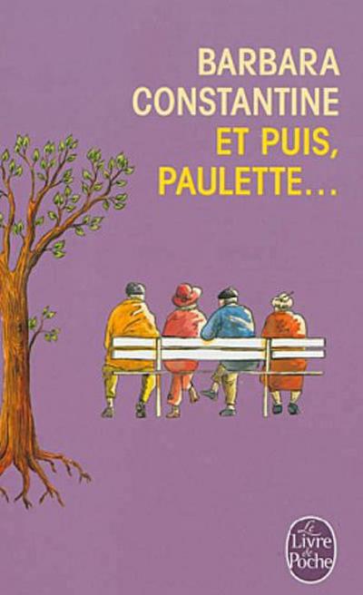 Et puis, Paulette...