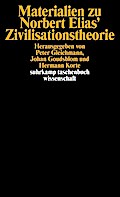 Materialien zu Norbert Elias’ Zivilisationstheorie