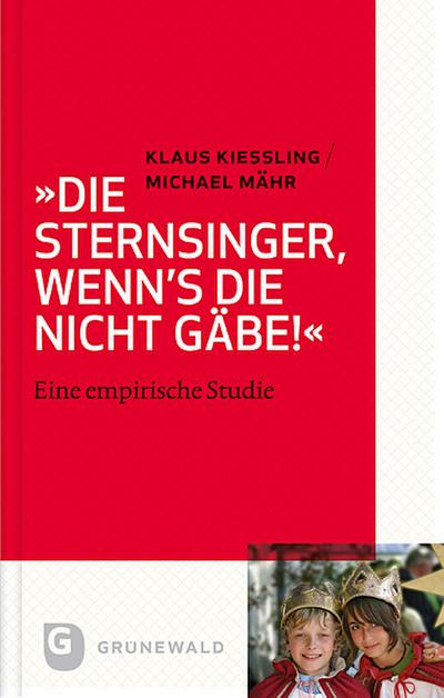 ’Die Sternsinger, wenn’s die nicht gäbe!’