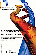 Modernités alternatives