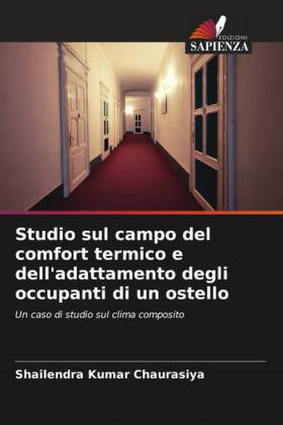 Studio sul campo del comfort termico e dell’adattamento degli occupanti di un ostello