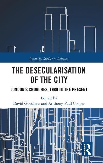 The Desecularisation of the City