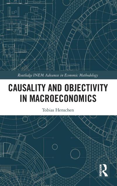 Causality and Objectivity in Macroeconomics
