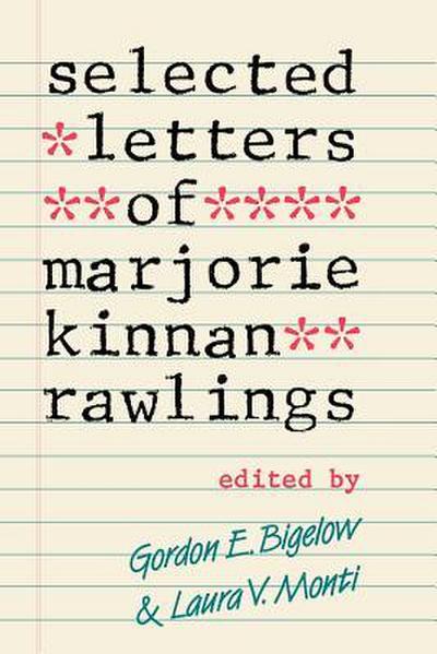 Selected Letters of Marjorie Kinnan Rawlings