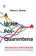 A Igreja Pós-Quarentena