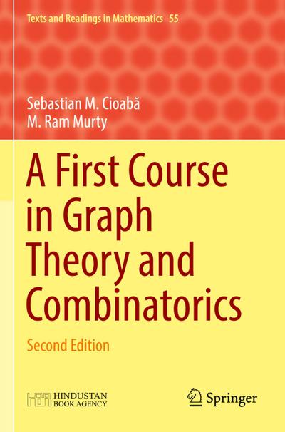 A First Course in Graph Theory and Combinatorics