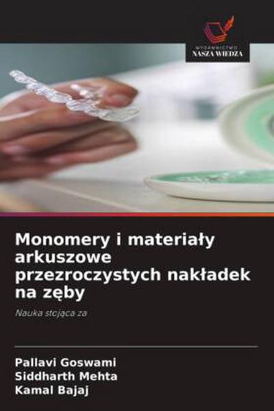 Monomery i materia¿y arkuszowe przezroczystych nak¿adek na z¿by