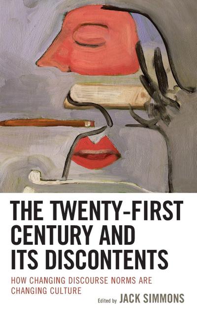Twenty-First Century and Its Discontents