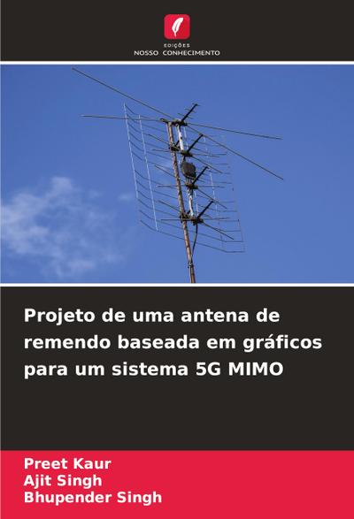 Projeto de uma antena de remendo baseada em gráficos para um sistema 5G MIMO