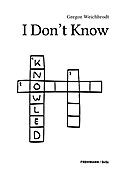 I Don’t Know