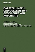 Standort- und Kommandanturbefehle des Konzentrationslagers Auschwitz 1940-1945