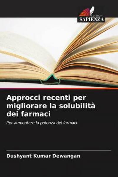 Approcci recenti per migliorare la solubilità dei farmaci