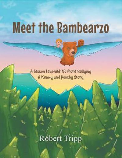 Meet the Bambearzo: A Lesson Learned