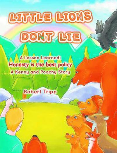 Little Lions Don’t Lie: A Lesson Learned
