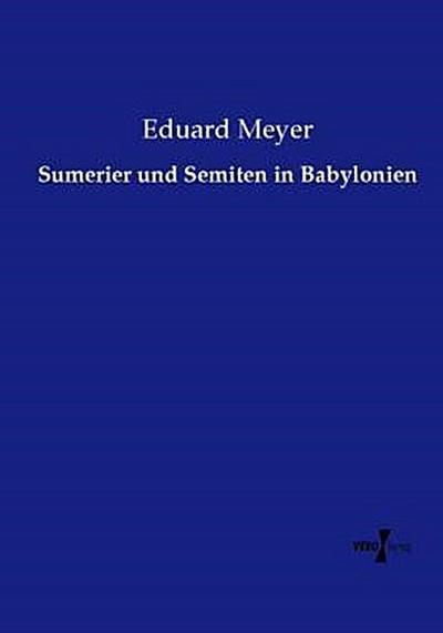 Sumerier und Semiten in Babylonien