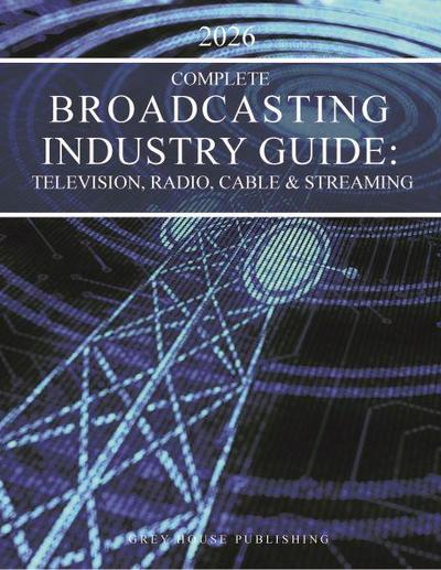 Complete Broadcasting Industry Guide: Television, Radio, Cable & Streaming, 2026