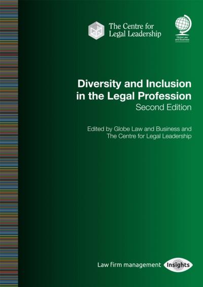 Diversity and Inclusion in the Legal Profession