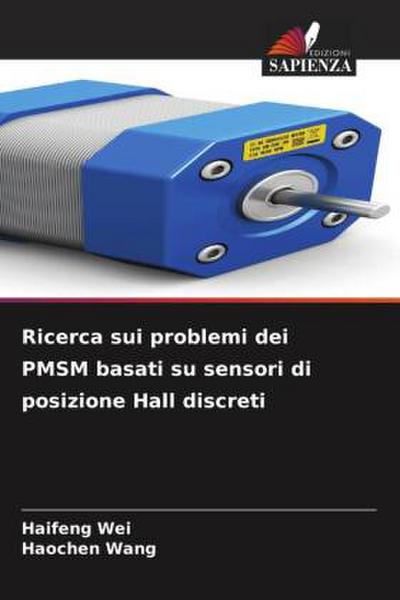Ricerca sui problemi dei PMSM basati su sensori di posizione Hall discreti